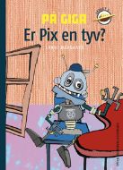 På Giga. Er Pix en tyv?