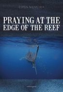 Praying at the edge of the reef
