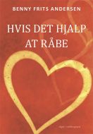 Hvis det hjalp at råbe