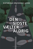 Den sidste vælter aldrig