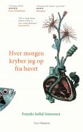 Hver morgen kryber jeg op fra havet