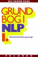 Grundbog i NLP kommunikation og terapi Personlighedens sprog