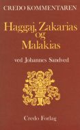 Profeterne Haggaj, Zakarias og Malakias