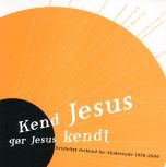 Kend Jesus - gør Jesus kendt