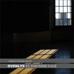 Ovenlys på ensomme dage