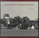 Billeder af Vejlbys historie