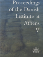 Proceedings of the Danish Institute at Athens V