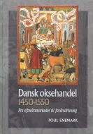 Dansk oksehandel 1450 til 1550, Bind 1-2