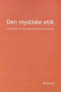 Ph.D.-afhandling. Den mystiske etik