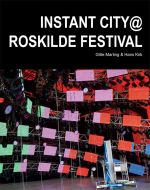 Instant city - Roskilde Festival