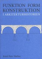 Funktion, form, konstruktion i arkitekturhistorien