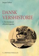 Dansk vershistorie¤Fra kunstpoesi til lyrisk frigørelse 