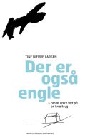 Der er også engle - om at være tæt på en kræftsyg