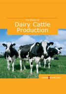 The basics of dairy cattle production