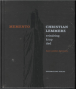 Memento - Christian Lemmerz: Erindring, krop, død