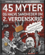 45 myter og halve sandheder om 2. verdenskrig