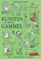 Kunsten at blive gammel