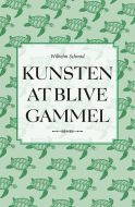 Kunsten at blive gammel