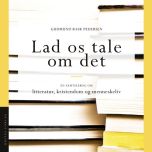 Lad os tale om det