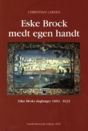 Eske Brock medt egen handt