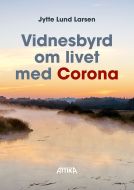 Vidnesbyrd om livet med Corona