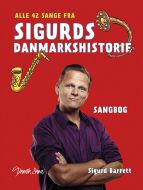 Alle 42 sange fra Sigurds Danmarkshistorie
