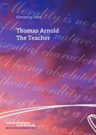 Thomas Arnold the teacher