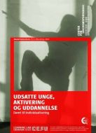 Udsatte unge, aktivering og uddannelse