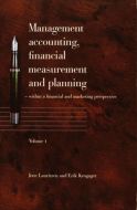 Management accounting, financial measurement and planning. Volume 1