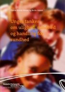 Unges tanker om ulighed, sundhed og handling for sundhed