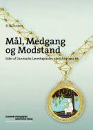 Mål, medgang og modstand