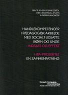 Handlekompetencer i pædagogisk arbejde med socialt udsatte børn og unge