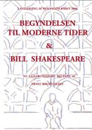 Begyndelsen til moderne tider og Bill Shakespeare