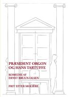 Præsident Orgon og hans Tartuffe