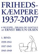 Frihedskæmpere 1937-2007