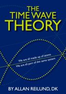 The time wave theory