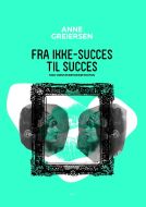 Fra ikke-succes til succes