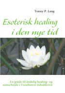 Esoterisk healing i den nye tid