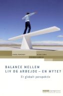 Balance mellem liv og arbejde - en myte?