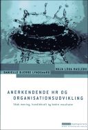 Anerkendende HR og organisationsudvikling