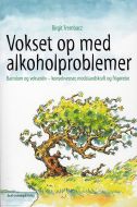 Vokset op med alkoholproblemer