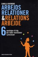 Arbejdsrelationer &amp; relationsarbejde