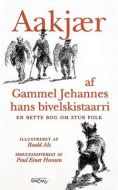 Af gammel Jehannes hans bivelskistaarri