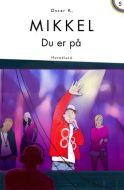 Mikkel - du er på!