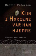 Kun i Horsens var han hjemme