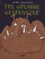 Tre grumme gespenster