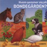 Hvem gemmer sig på bondegården?