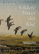 Vildere bliver det ikke 