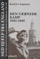 Med hjælp fra England. Den væbnede kamp 1943-1945