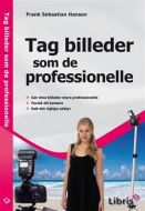 Tag billeder som de professionelle